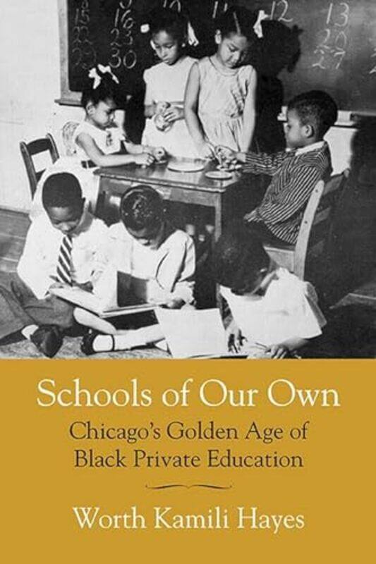

Schools of Our Own by Worth Kamili Hayes-Paperback