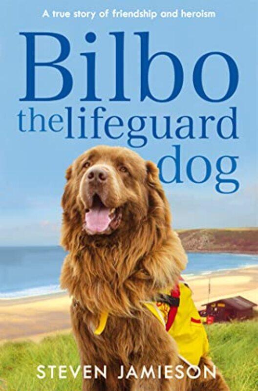 

Bilbo The Lifeguard Dog by Steven Jamieson-Paperback