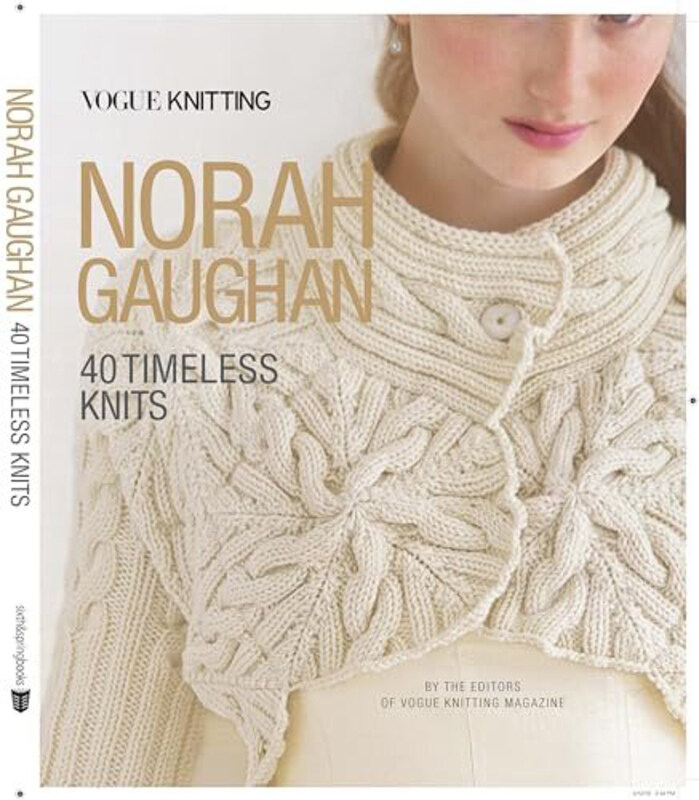 

Vogue Knitting Norah Gaughan, Hardcover Book, By: Vogue Knitting Magazine & Norah Gaughan