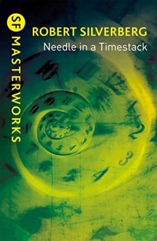 Needle in a Timestack by Robert Silverberg-Paperback