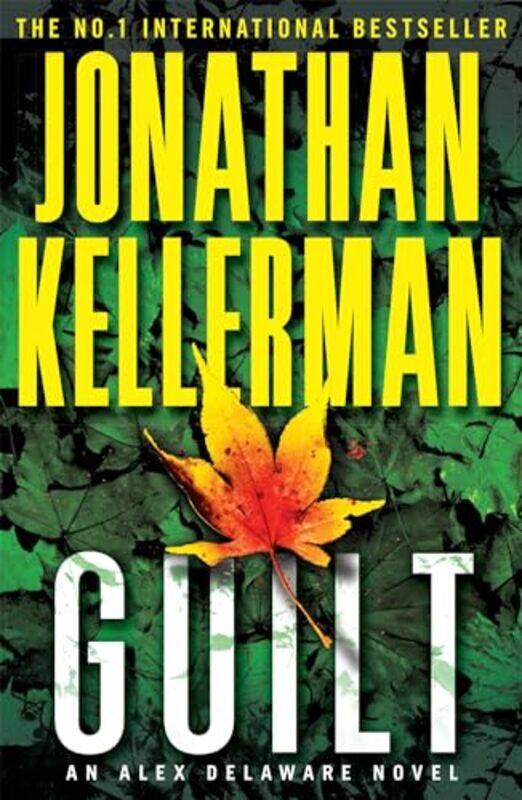 

Guilt Alex Delaware Series Book 28 by Jonathan Kellerman-Paperback