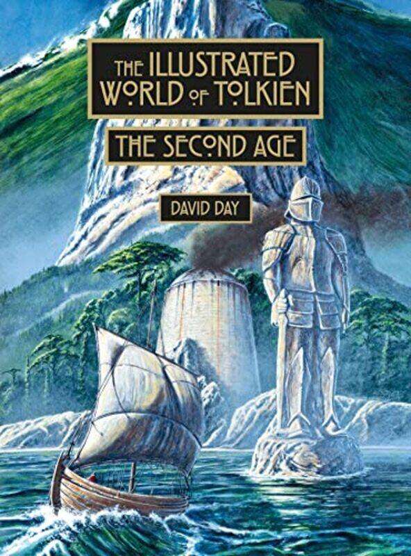 

The Illustrated World of Tolkien The Second Age by Day, David - Hardcover