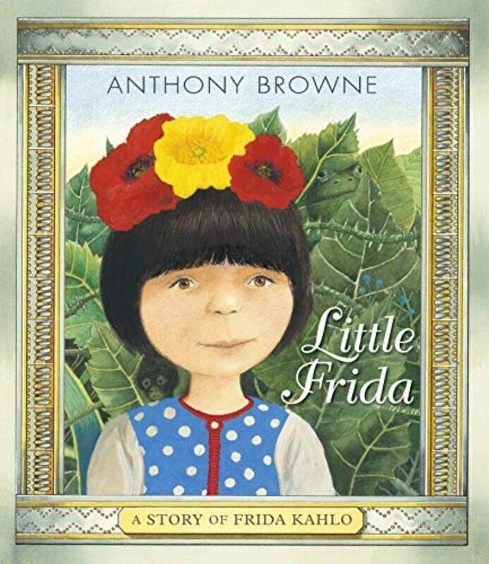 

Little Frida by Anthony BrowneAnthony Browne-Paperback