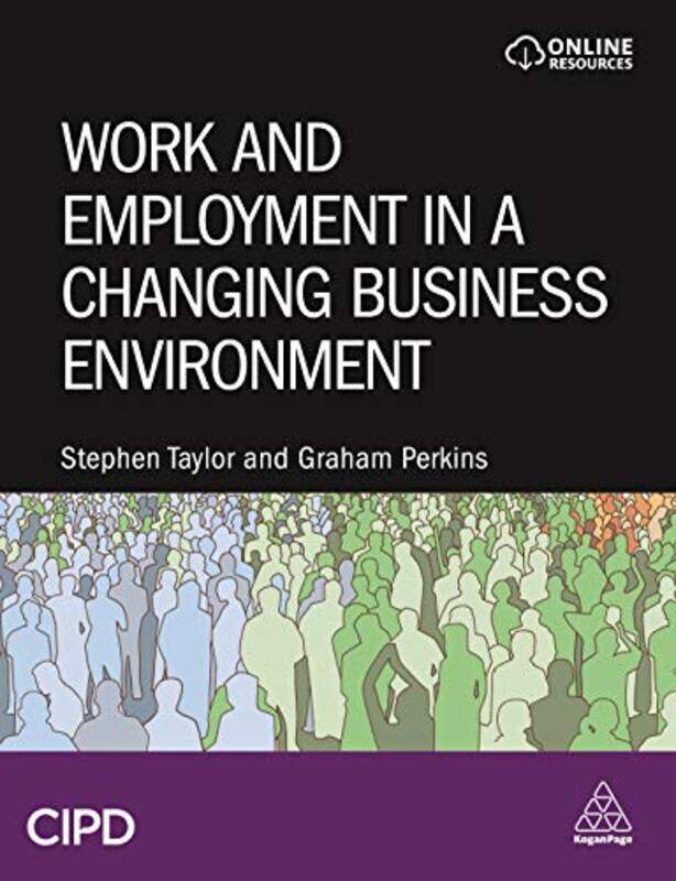 

Work and Employment in a Changing Business Environment by Stephen TaylorGraham Perkins-Paperback