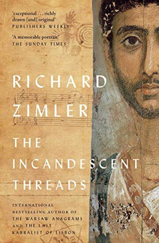

The Incandescent Threads by Richard Zimler-Paperback