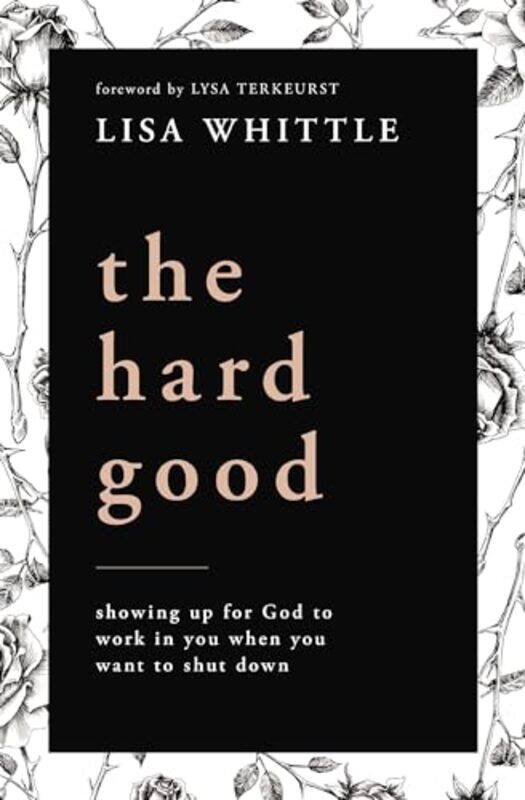 

The Hard Good by Lisa Whittle-Paperback