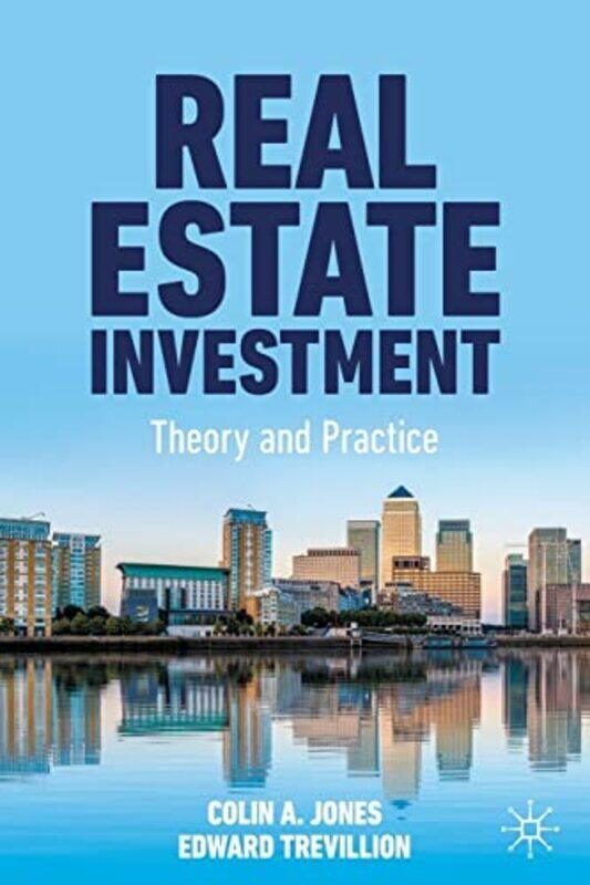 

Real Estate Investment: Theory and Practice , Paperback by Jones, Colin A. - Trevillion, Edward