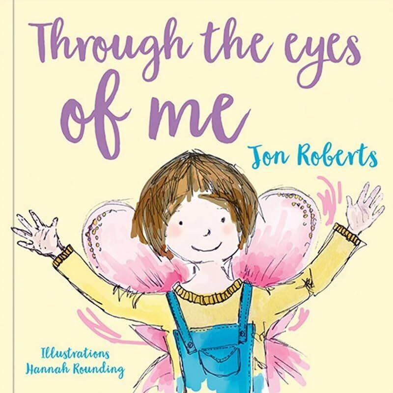 

Through the Eyes of Me by Jon RobertsHannah Rounding-Paperback