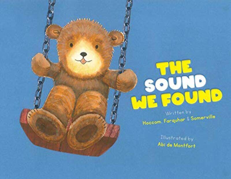 

The Sound We Found by Rhian HoccomHelene SomervilleLisa FarquharAbi de Montfort-Paperback