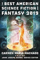 The Best American Science Fiction And Fantasy 2019 by John Joseph Adams-Paperback