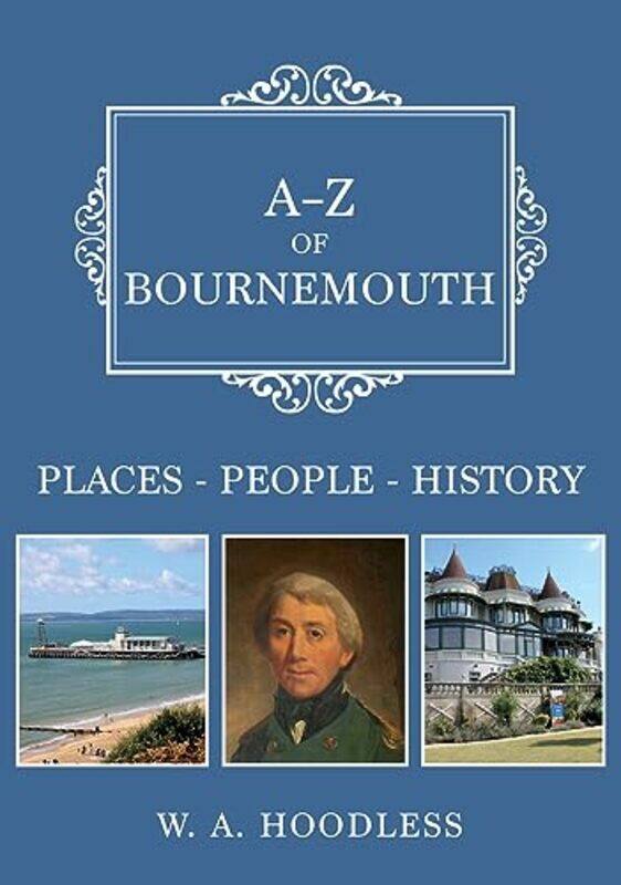 

AZ of Bournemouth by W A Hoodless-Paperback