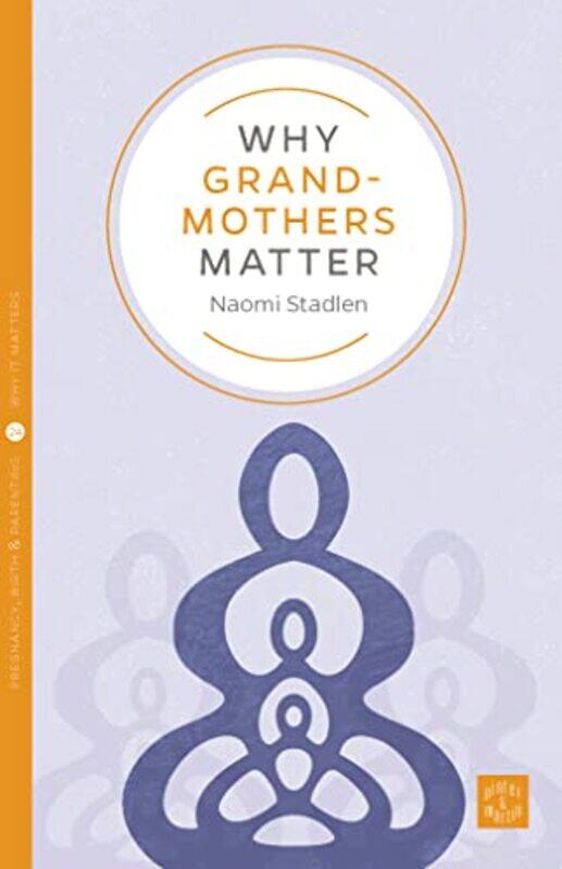 

Why Grandmothers Matter-Paperback