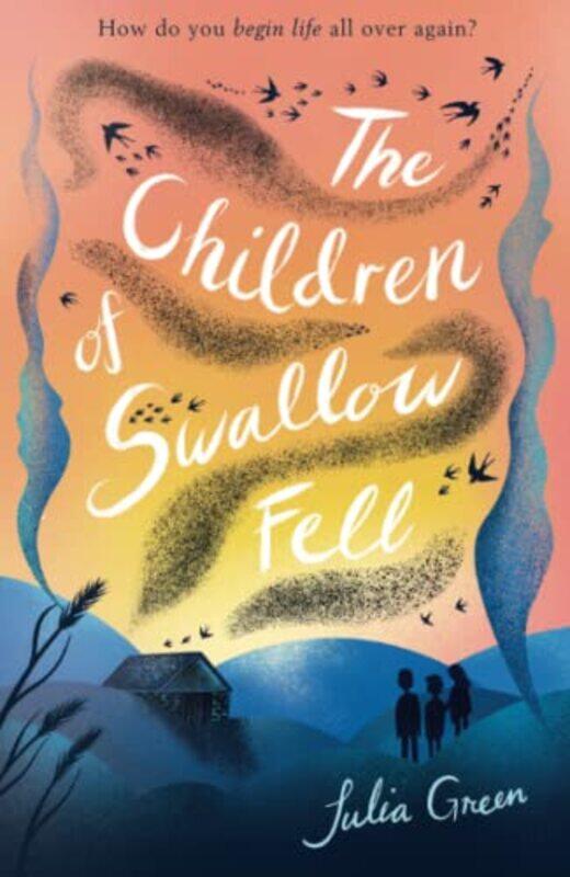 

The Children of Swallow Fell by Julia Green-Paperback