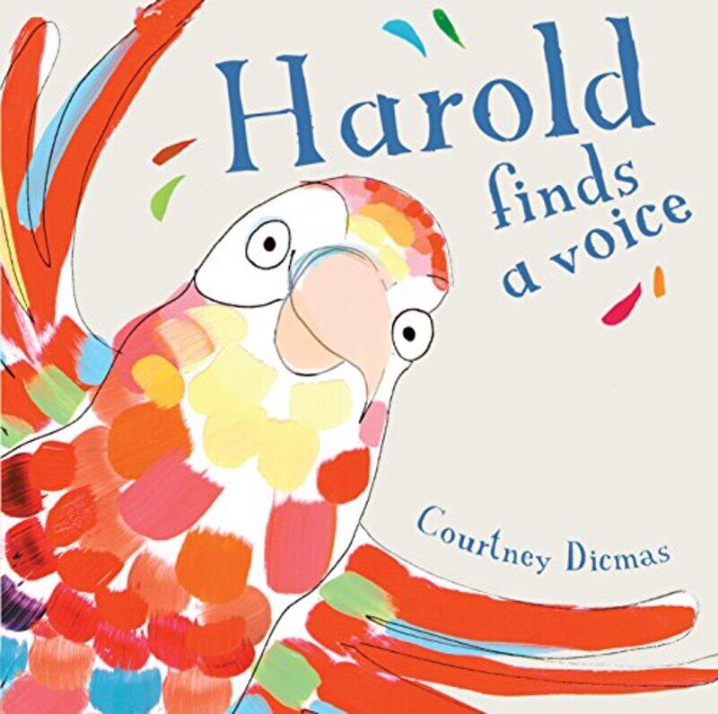 

Harold Finds a Voice by Courtney DicmasCourtney Dicmas-Paperback