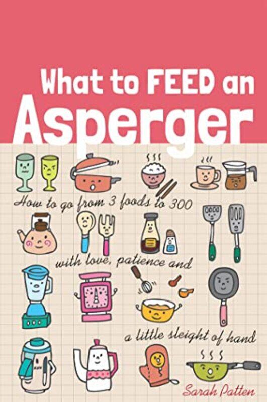 

What to Feed an Asperger by IAEA-Paperback