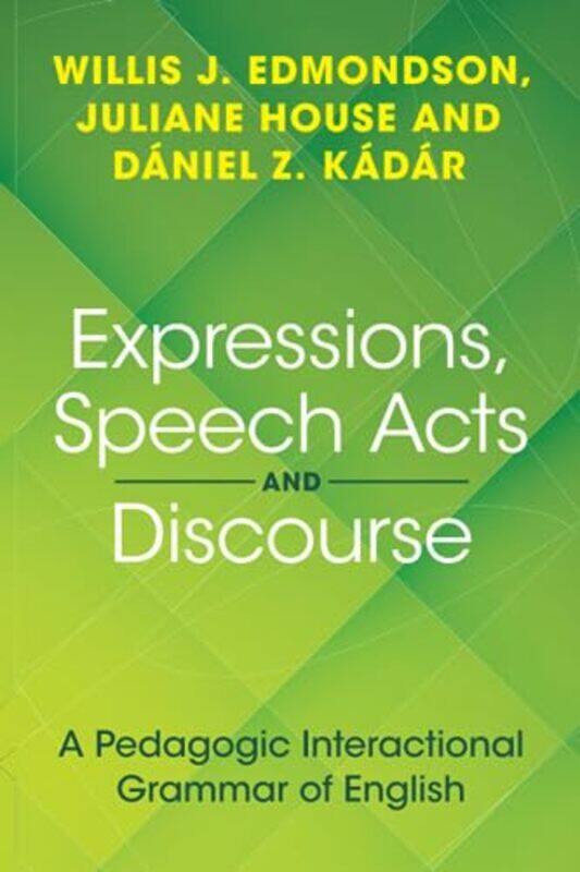 

Expressions Speech Acts and Discourse by Mark MaguireDavid A Westbrook-Paperback