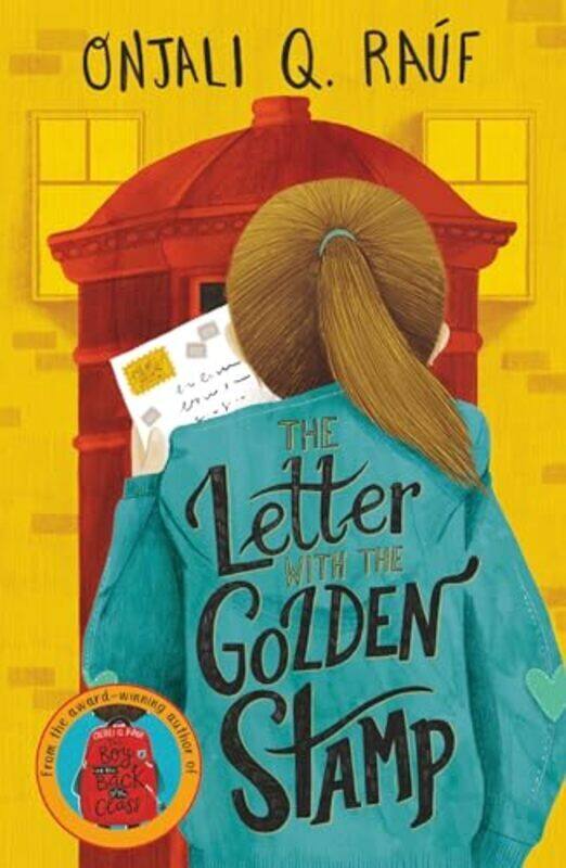 

The Letter With The Golden Stamp by Onjali Q Rauf Paperback