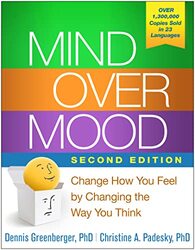 Mind Over Mood Change How You Feel By Changing The Way You Think Greenberger, Dennis - Padesky, Christine A. Hardcover