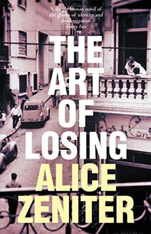 

The Art of Losing by Alice ZeniterFrank Wynne-Hardcover