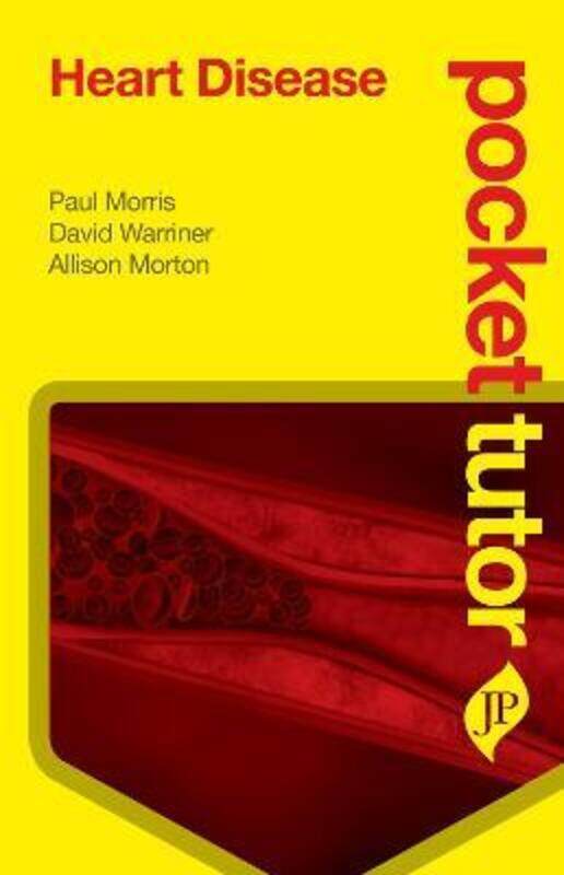 

Pocket Tutor Heart Disease,Paperback,ByMorris, Paul - Warriner, David - Morton, Allison