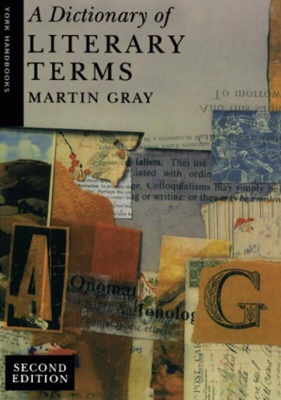 

Dictionary of Literary Terms A by Martin Gray-Paperback