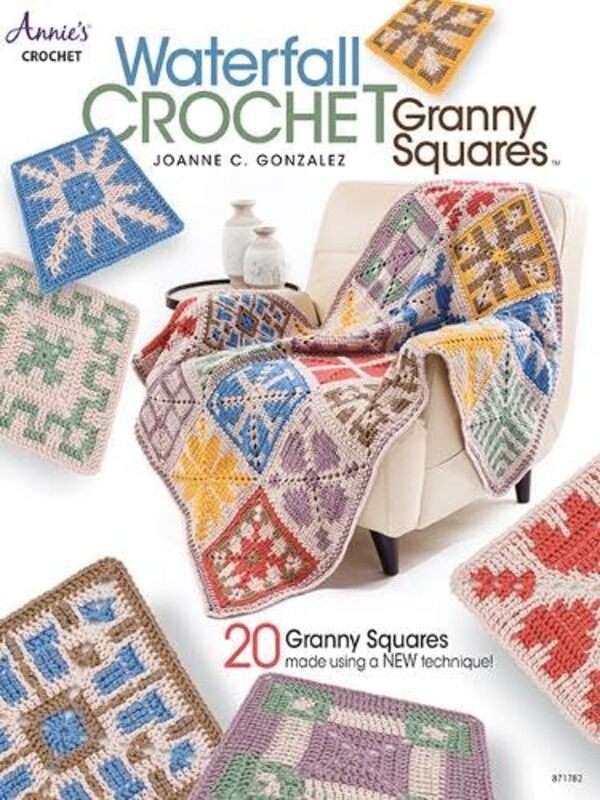 Waterfall Crochet Granny Squares: 20 Granny Squares Made Using a New Technique! , Paperback by Gonzalez, Joanne C.