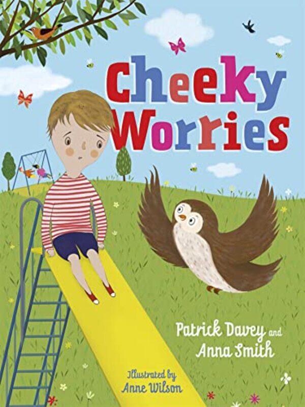 

Cheeky Worries by Patrick DaveyAnna SmithAnne Wilson-Hardcover