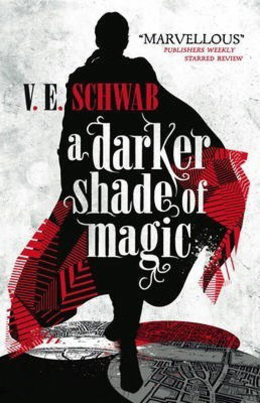 

A Darker Shade of Magic, Paperback Book, By: V. E. Schwab