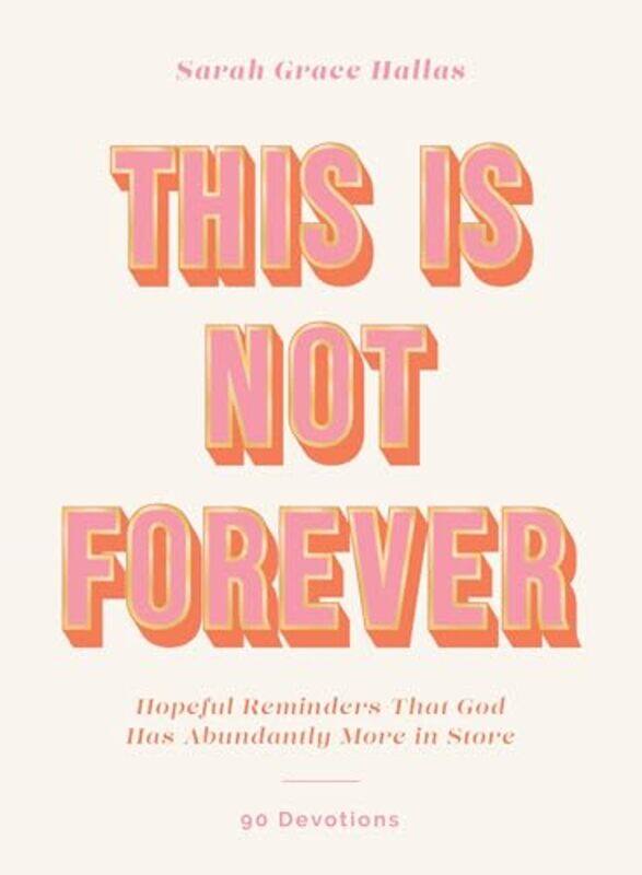 

This Is Not Forever By Hallas Sarah Grace - Hardcover