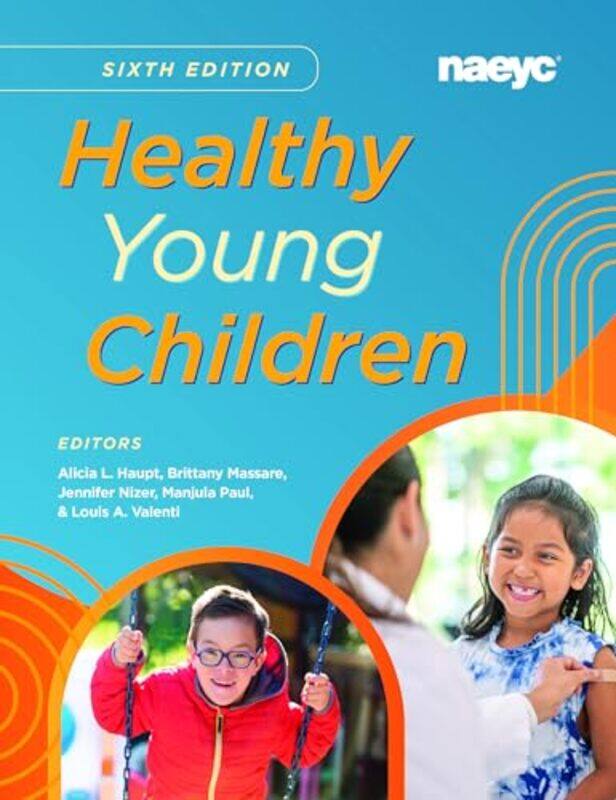 

Healthy Young ChildrenSixth Edition by William HuonDavid Waldron-Paperback