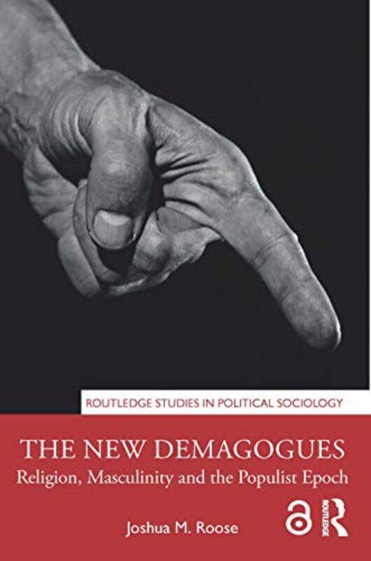 

The New Demagogues by Joshua M Deakin University, Australia Roose-Paperback