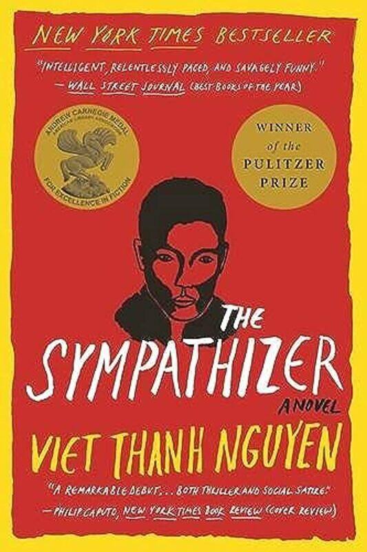 

The Sympathizer A Novel Pulitzer Prize For Fiction By Nguyen Viet Thanh Paperback