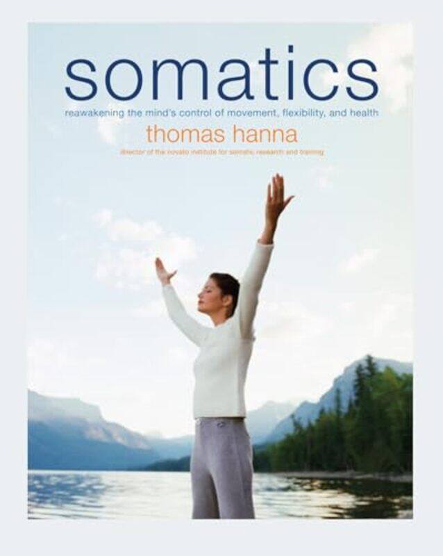 

Somatics By Hanna Thomas - Paperback