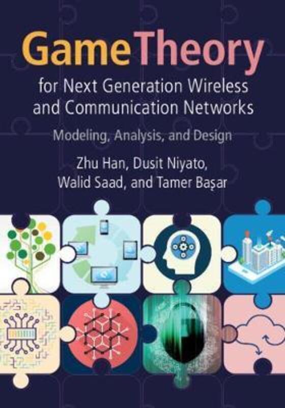 

Game Theory for Next Generation Wireless and Communication Networks.Hardcover,By :Zhu Han (University of Houston)