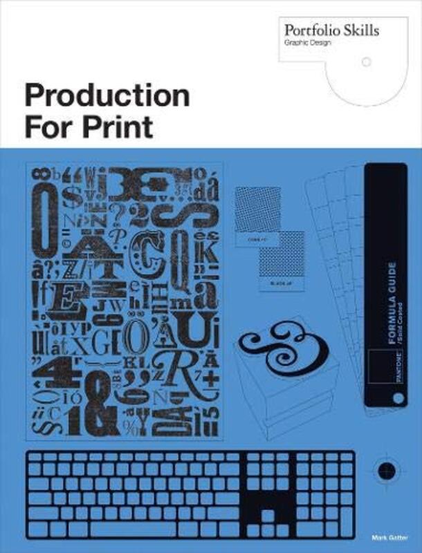 Production for Print (Portfolio Skills), Paperback Book, By: Mark Gatter