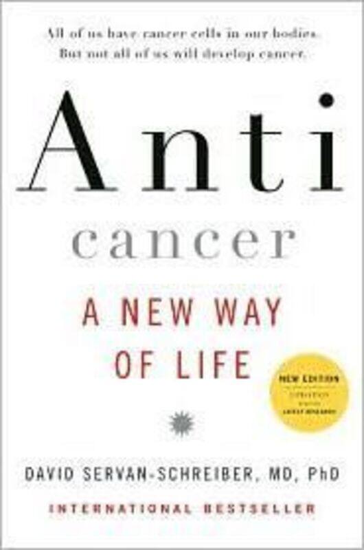

Anticancer, A New Way of Life, New Edition.Hardcover,By :MD, PhD, David Servan-Schreiber