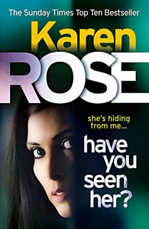 

Have You Seen Her,Paperback,By:Karen Rose