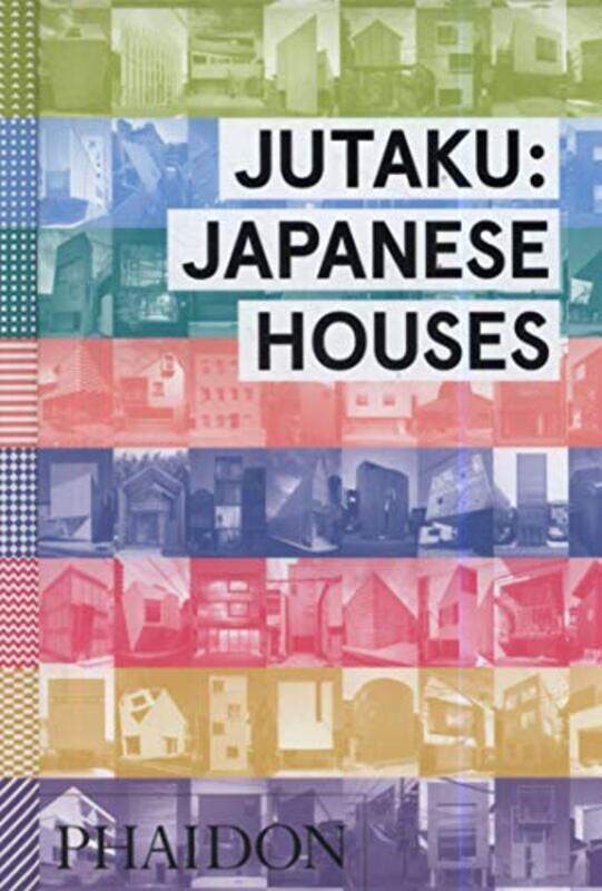 

Jutaku: Japanese Houses, Hardcover Book, By: Naomi Pollock