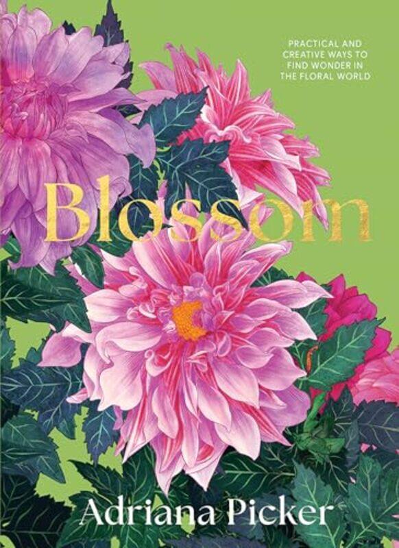 

Blossom by Adriana Picker -Hardcover