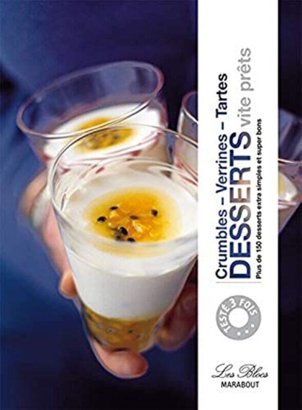 

Desserts vite pr ts : Crumbles, verrines, tartes , Paperback by Florence Raffy