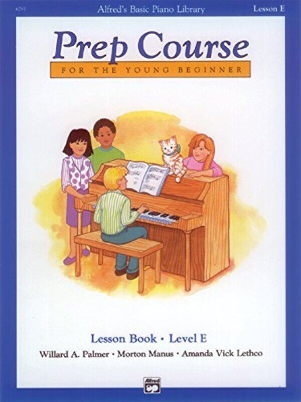 

Alfreds Basic Piano Library Prep Course Lesson E Palmer, Willard A - Manus, Morton - Lethco, Amanda Vick Paperback