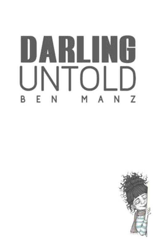 

Darling Untold by Ben Manz -Hardcover