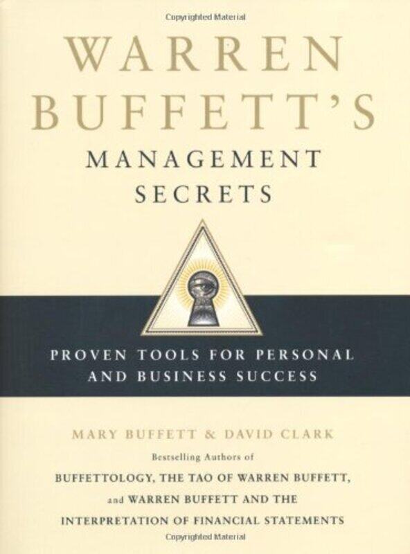 

Warren Buffett's Management Secrets: Proven Tools for Personal and Business Success