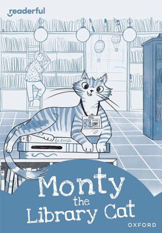 

Readerful Rise: Oxford Reading Level 8: Monty the Library Cat by Lorraine GregoryIsobel Lundie -Paperback