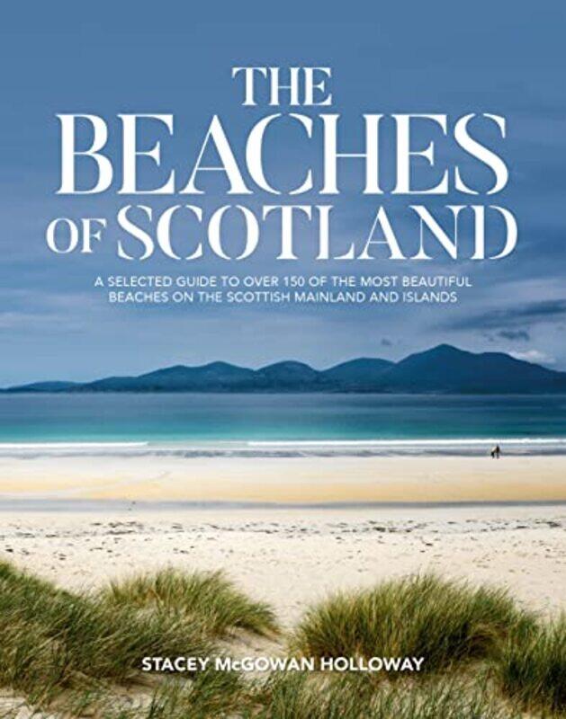 

The Beaches of Scotland by Adrian Snell-Paperback