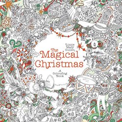 The Magical Christmas: A Colouring Book, Paperback Book, By: Lizzie Mary Cullen