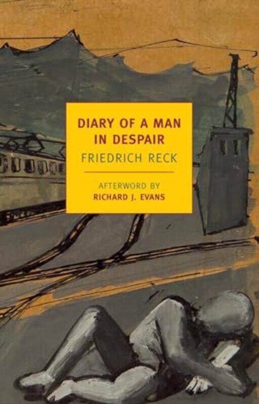 

The Diary Of A Man In Despair by Friedrich Reck-Paperback