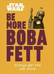 Star Wars Be More Boba Fett by Franco, Joseph Jay - Hardcover