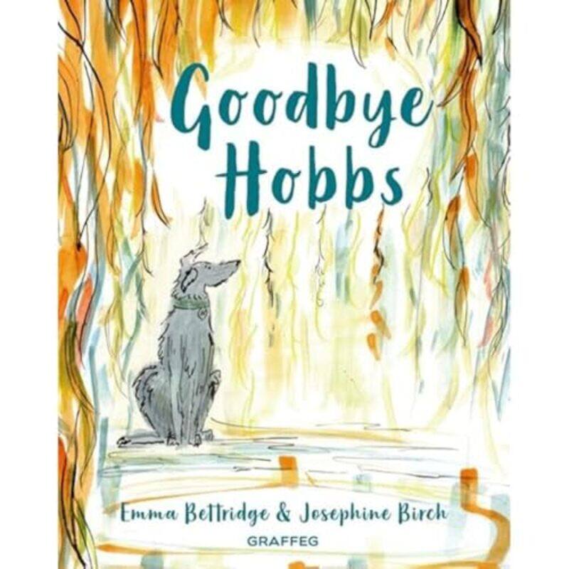 

Goodbye Hobbs by Emma BettridgeJosephine Birch-Paperback