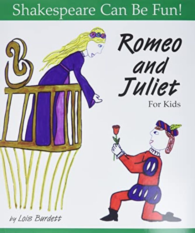 Romeo and Juliet: Shakespeare Can Be Fun,Paperback,By:Burdett, Lois